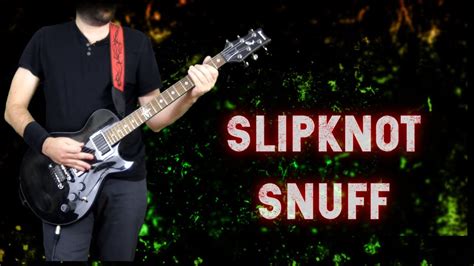 slipknot snuff guitar